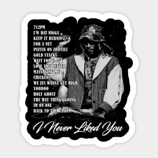 Future I Never Liked You List Sticker